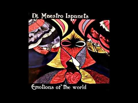 Dj Maestro Ispanets - Emotions Of The World