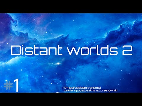 Distant worlds 2 (PL), cz.1 - z Puszka został Okruszek :-)