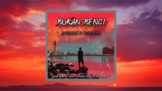 Download lagu BOI$ILENT & XXQIEMIXX - BUKAN BENCI mp3