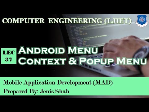 Lec-37_Menus in Android-Context & Popup  Menu |Mobile Application Development | Computer Engineering