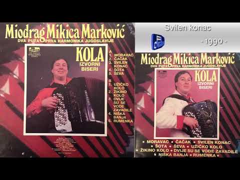 Miodrag Mikica Markovic - Svilen konac - (Audio 1990)