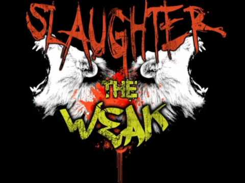Slaughter The Weak - In Ruins