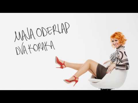 MAJA ODERLAP - DVA KORAKA (nov single)