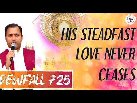 Dewfall 725 - His steadfast love never ceases
