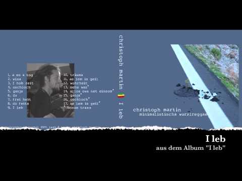 I leb - Christoph Martin