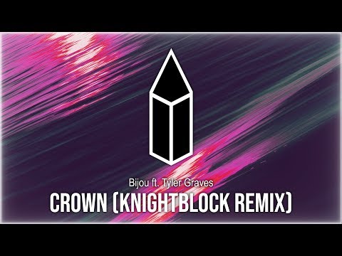 BIJOU - Crown (KnightBlock Remix)