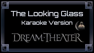 Dream Theater • The Looking Glass (CC Karaoke / Instrumental) [UVR]