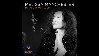 DON&#39;T CRY OUT LOUD (Melissa Manchester OFFICIAL MUSIC VIDEO) RE:VIEW 2020