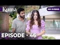 KUMA Full Episode 46 Turkish Series In English Dubbed Araftadizisi
