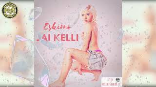 Eskimo Jai Kelli (Official)