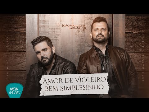 João Márcio e Fabiano - Amor De Violeiro | Bem Simplesinho ( Sertanejo | Músicas 2022)