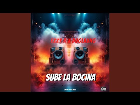 Sube la bocina