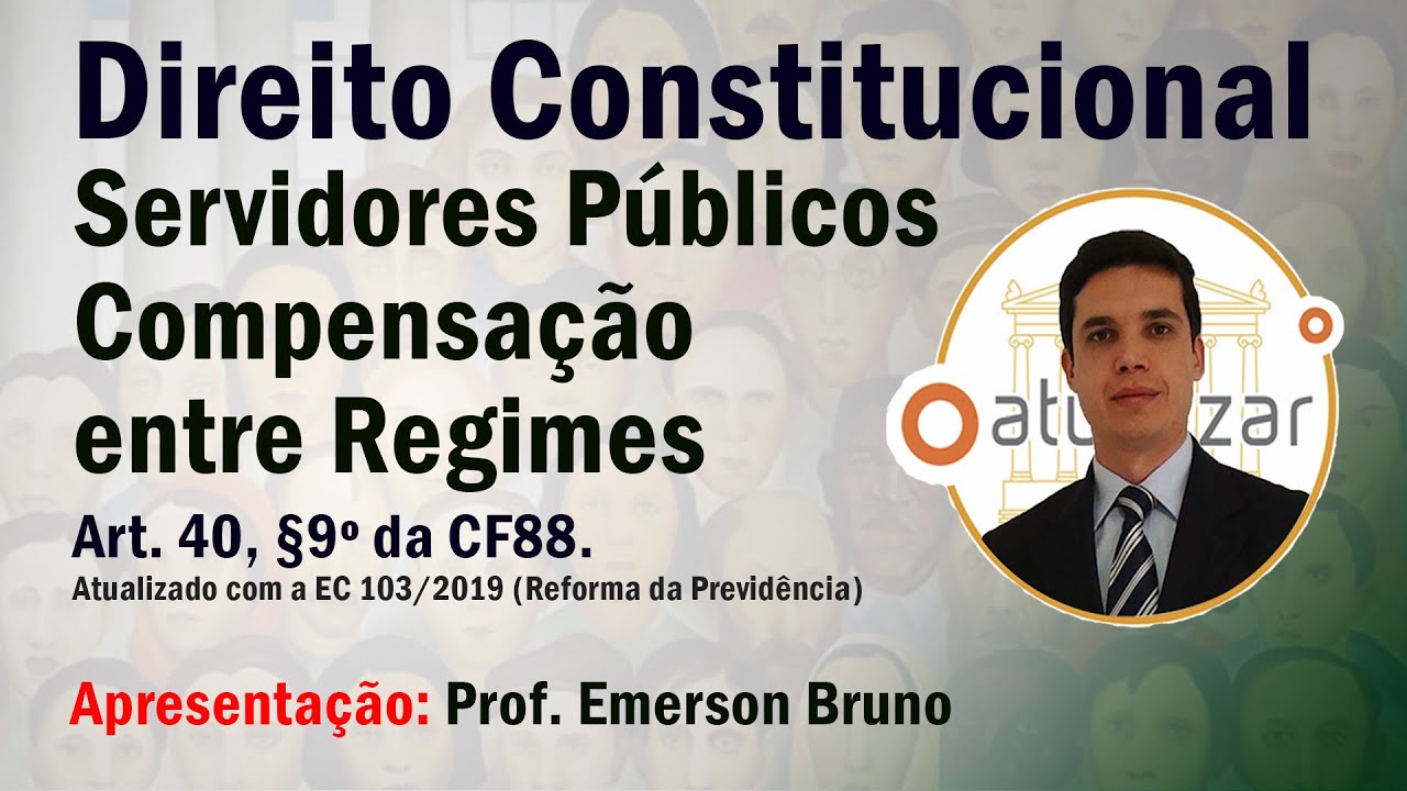 CF88 - Art. 40, §9º (Compensação entre Regimes de Previdência)