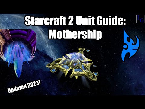 Starcraft 2 Protoss Unit Guide: Mothership | How to USE & How to COUNTER | Learn to Play SC2