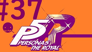 【P5R】初回最高難易度【Challenge】へ凸　＃37【Rは初見】