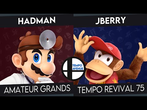 Tempo Revival 75 - Hadman (Dr. Mario) Vs. JBerry (Diddy) - Amateur Grands - Smash Ultimate