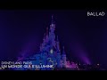 Un monde qui s'illumine (ballad version) | Disneyland Paris