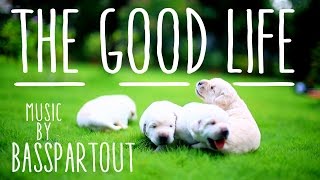 The Good Life - Happy Inspirational Background Music Instrumental for Video