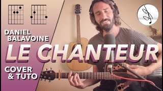 ðbb¼ LE CHANTEUR - Daniel BALAVOINE (COVER &amp; TUTO) ðbb¶