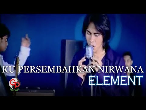 Element - Kupersembahkan Nirwana
