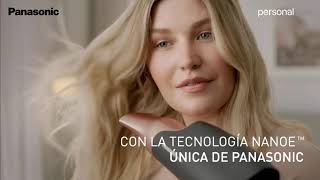 Panasonic Cuida de tu cabello con la tecnología Nanoe anuncio