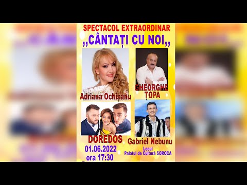 Concert de zile mari la Soroca cu Adriana Ochisanu, Gheorghe Țopa, DoReDoS și Gabriel Nebunu