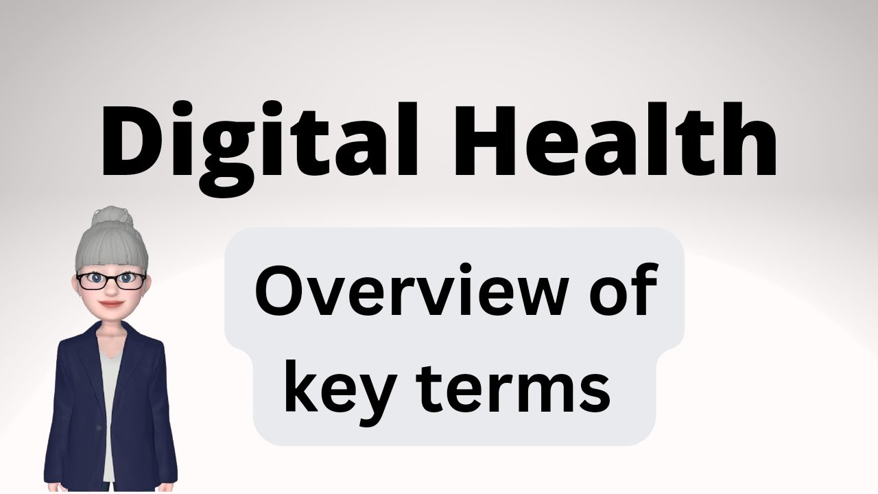 What is Digital Health?  An overview of key terms