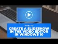 Create a photo slideshow in the Video editor in Windows 10