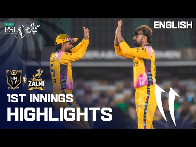 1st Innings Highlights | Hyderabad Kingsmen vs Peshawar Zalmi | English | M 15 | HBL PSL 11 | MZB1K 1st Innings Highlights | Hyderabad Kingsmen vs Peshawar Zalmi | English | M 15 | HBL PSL 11 | MZB1K