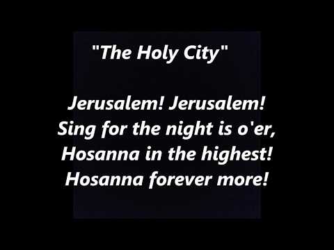 The HOLY CITY JERUSALEM song Lyrics Words text Palm Sunday Easter Hosanna in the highest sing along