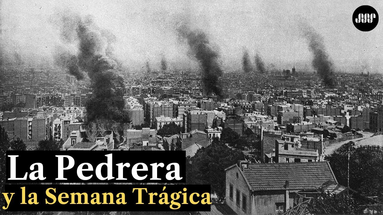 Historia de La Pedrera y la Semana Trágica en Barcelona