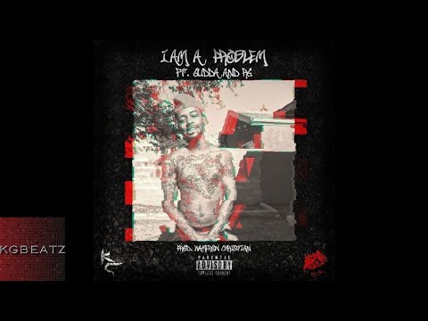 Gudda x RG - I Am A Problem [Prod. By Kameron Christian] [New 2017]