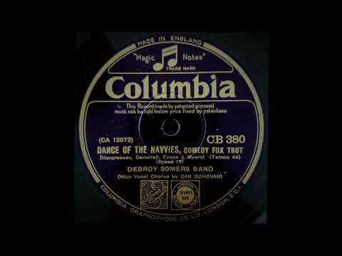 DEBROY SOMERS BAND - DANCE OF THE NAVVIES (1931)