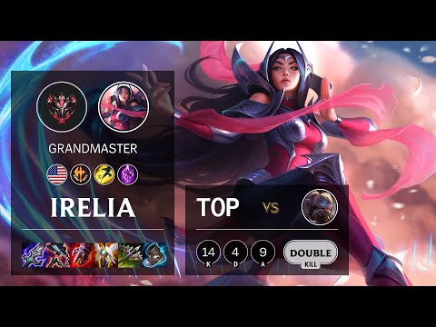 Irelia Top vs Poppy - NA Grandmaster Patch 11.2