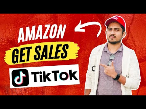 Tiktok Marketing For Amazon | Selling On Amazon Using Tiktok | Get Amazon FBA Sales From Tiktok