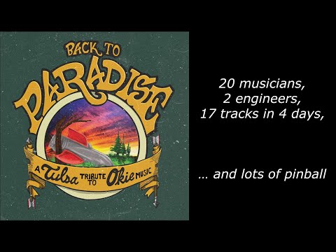 BACK TO PARADISE:  A Tulsa Tribute to Okie Music Preview