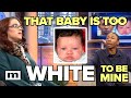 That Baby Is Too White to Be Mine | MAURY