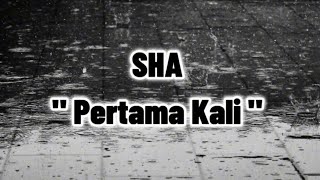 Download lagu Sha - Pertama Kali ( lirik lagu ) Aku tau kau sudah berpunya tapi ku sanggup menunggu selamanya... mp3