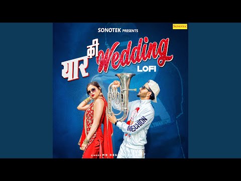 Yaar Ki Wedding Lofi