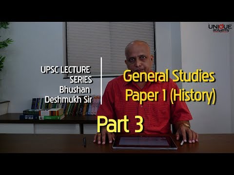 UPSC General Studies Paper 1 History - Part 3 | Bhushan Deshmukh Sir