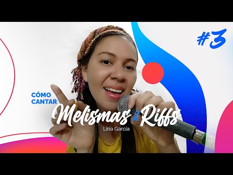 Ejercicios para aprender hacer Melismas, Riffs #3 (Practica Conmigo) - Lina García