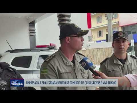 Empresária é sequestrada em Caldas Novas