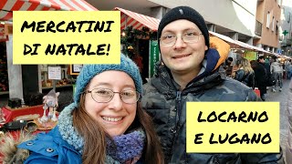 Mercatini di Natale a Locarno e Lugano!