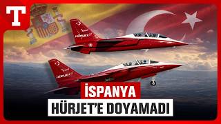 HÜRJET Akıllarını Aldı: 30 Uçak Siparişi Veren İspanya 15 Uçak Daha İstiyor – Tü
