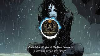 Lovesong - The Cure cinematic cover