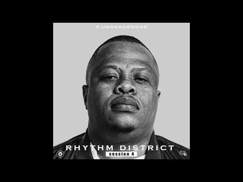 Rhythm District Session 4 (Mixed By V.underground)
