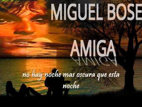 Amiga Miguel Bosé