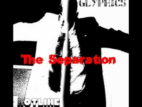 Glyphics - The Separation - Farewell