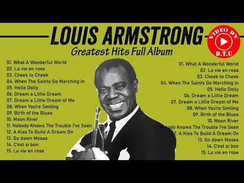 The Very Best Of Louis Armstrong HQ - Louis Armstrong Greatest Hits Full Album 2021 - Jazz Songs