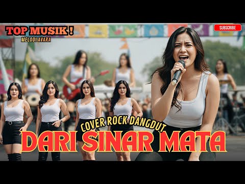 DARI SINAR MATA • Rockdut Version | Melodi Avara Cover